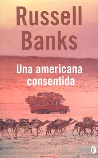 Una americana consentida - Russell Banks