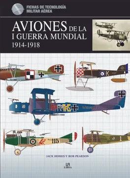 Aviones de la I guerra mundia 1914-1918 - Jack Herris y Bob Pearson