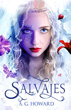 Salvajes - A. G. Howard