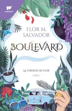 Boulevard (la Versión de Flor - Libro 1)