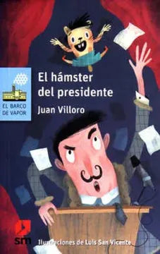 El hámster del presidente - Juan Villoro