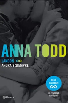 Ahora y siempre - Anna Todd