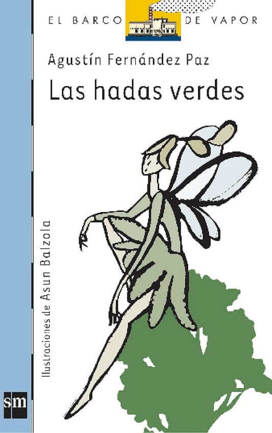 Las hadas verdes - Agustín Fernández Paz