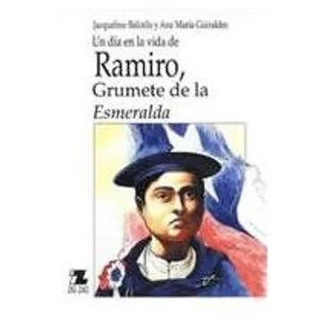 Ramiro, grumete de la Esmeralda - Jacqueline Balcells y Ana María Guiraldes