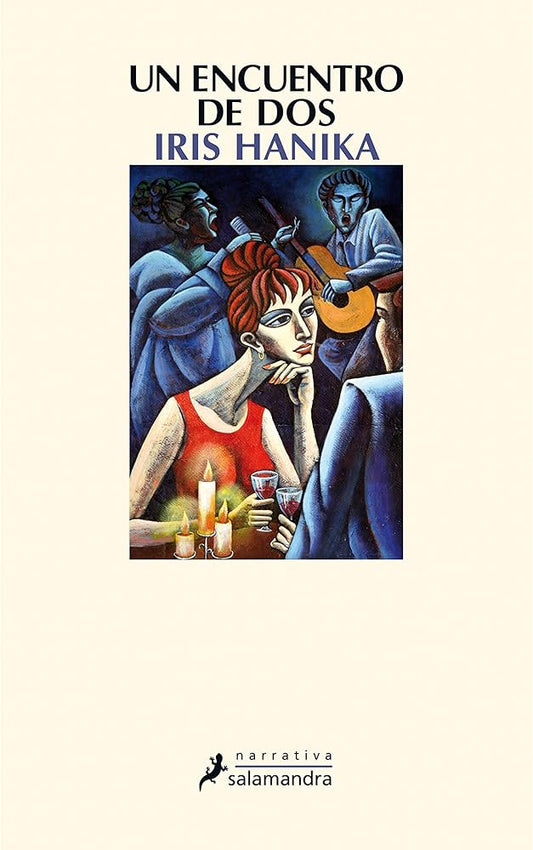 Un encuentro de dos - Iris Hanika