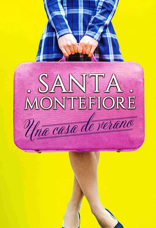Una casa de verano - Santa Montefiore