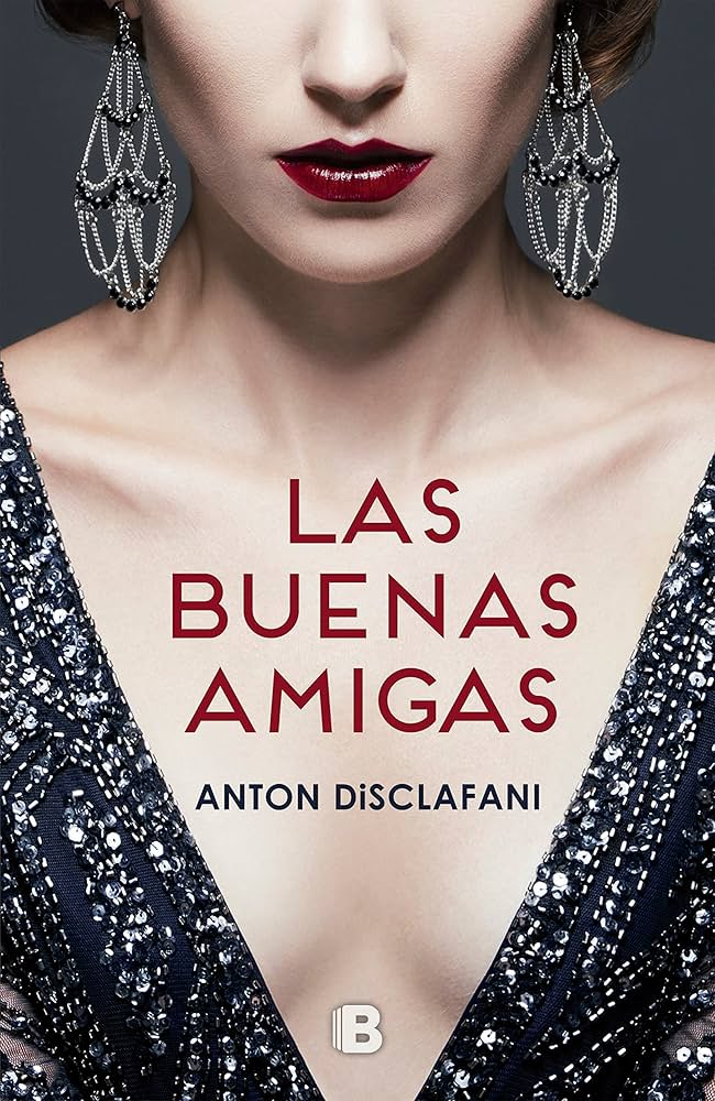 Las buenas amigas - Anton Disclafani