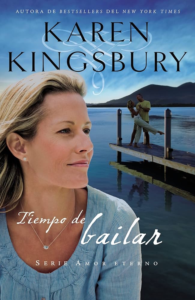 Tiempo de bailar - Karen Kingsbury