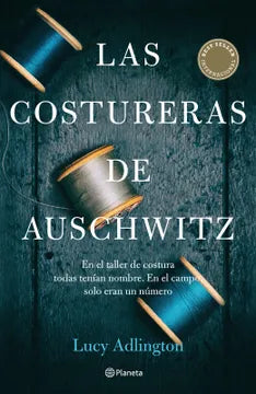 Las costureras de Auschwitz - Lucy Adlington