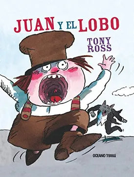 Juan y el lobo - Tony Ross