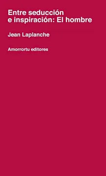 Entre Seducción e Inspiración: el hombre - Jean Laplanche
