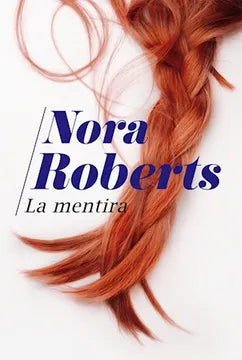 La mentira - Nora Roberts