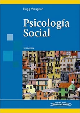 Psicología Social - Hogg y Vaughan