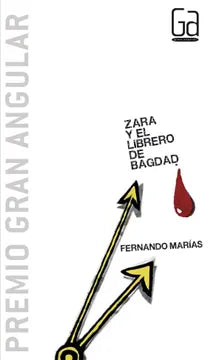 Zara y el librero de Bagdad - Fernando Marías