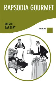 Rapsodia Gourmet - Muriel Barbery