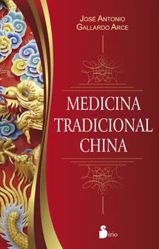 Medicina tradicional china - José Antonio Gallardo Arce