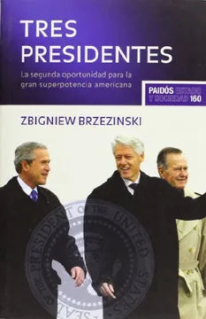 Tres Presidentes - Zbigniew Brzezinski