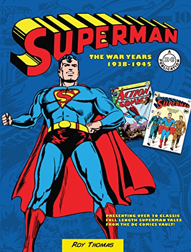 Superman The War Years 1938-1945