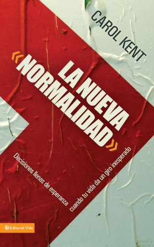 La nueva normalidad - Carol Kent