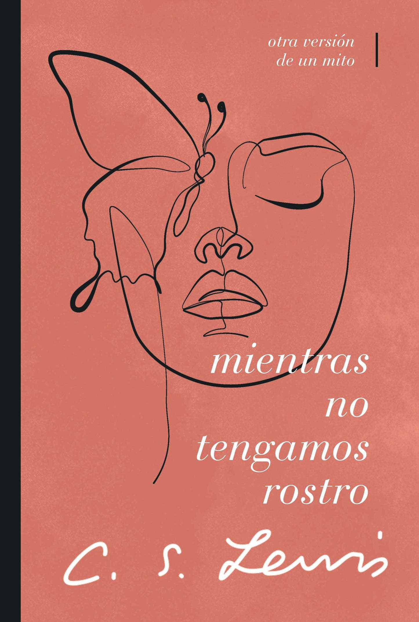 Mientras no tengamos rostro - C. S. Lewis