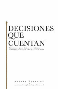 Decisiones que cuentan - Andrés Panasiuk