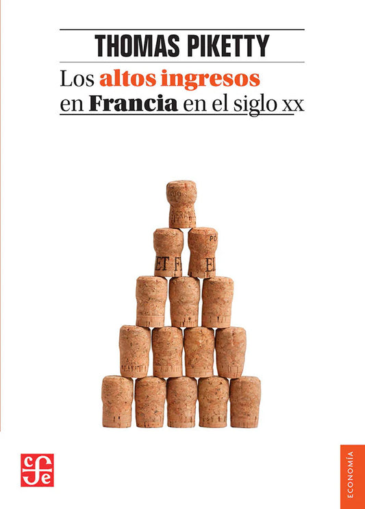 Los Altos Ingresos en Francia en el Siglo XX - Thomas Piketty