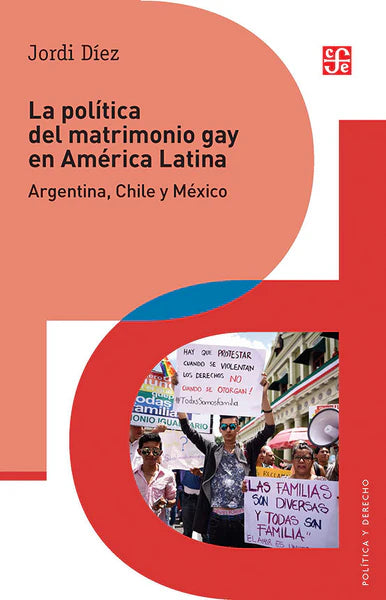 La Política del Matrimonio Gay en América Latina - Jordi Díez