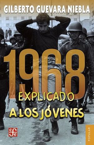 1968 Explicado a los Jóvenes - Gilberto Guevara Niebla