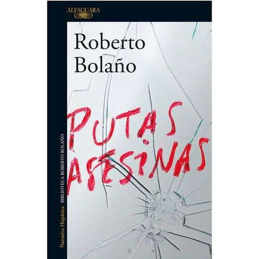 Putas Asesinas - Roberto Bolaño