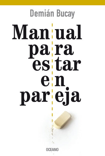 Manual para estar en pareja - Damián Bucay