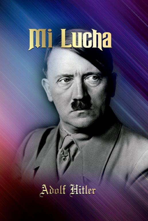 Mi lucha - Adolf Hitler