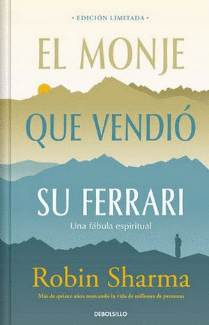 El monje que vendió su ferrari TD - Robin Sharma
