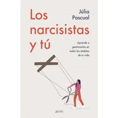 Los narcisistas y tú - Júlia Pascual