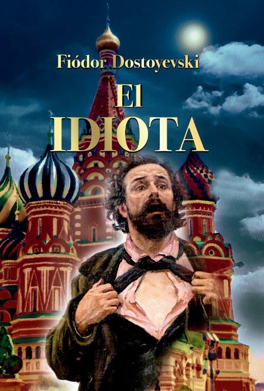 El idiota - Fiódor Dostoyevski