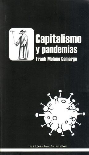 Capitalismo y Pandemias - Frank Molano Camargo