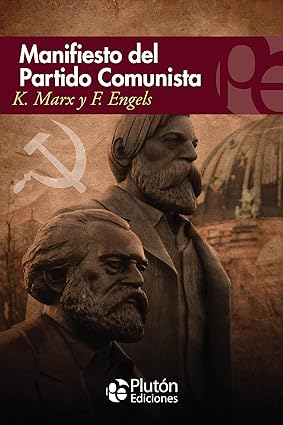 Manifiesto del partido comunista - Karl Marx y F Engels