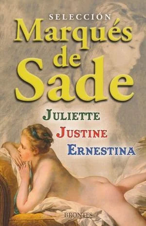 Marqués de Sade - Juliette Justine Ernestina