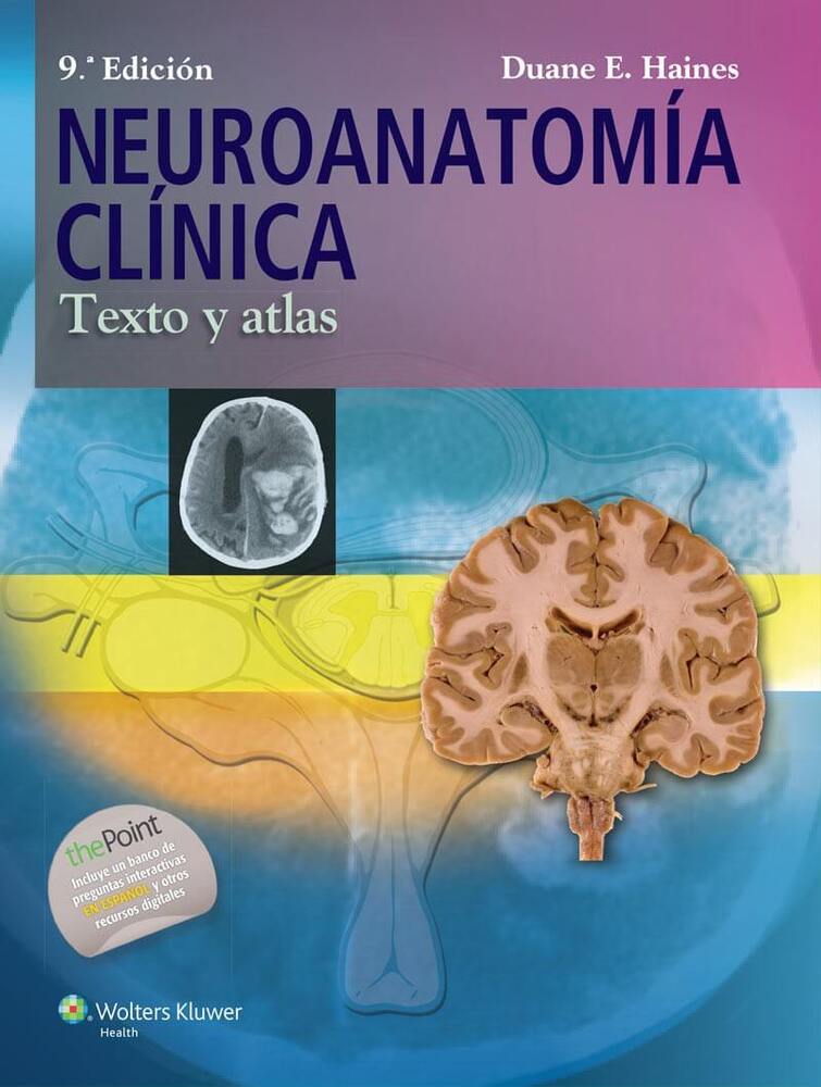 Neuroanatomía clínica - Duane E. Hainos