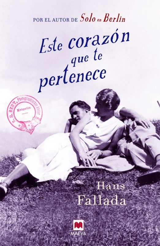 Este corazón que te pertenece - Hans Fallada