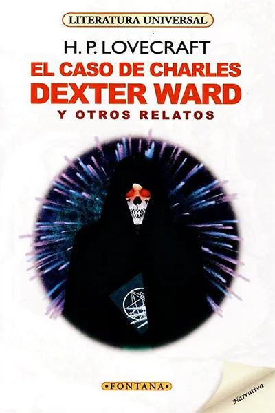 El caso de Charles Dexter Ward y otros relatos - H.P. Lovecraft