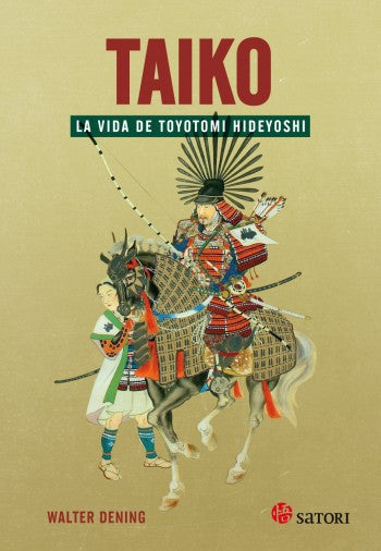 La vida de toyotomi hideyoshi - Taiko