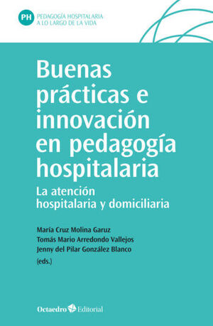 buenas practicas e innovacion en pedagogia hospitalaria - maria cruz molina