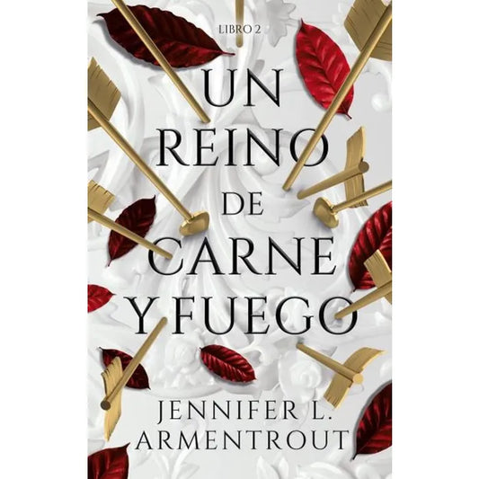 Un reino de carne y fuego - Jennifer L. Armentrout