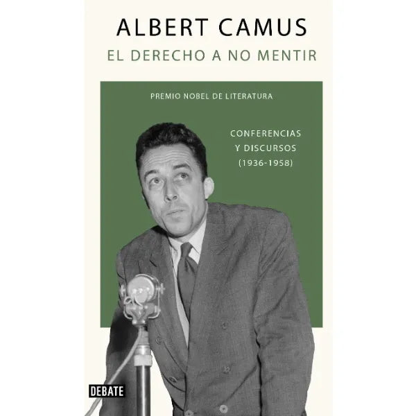 El derecho a no mentir - Albert Camus