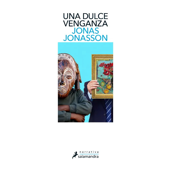 Una dulce venganza - Jonas Jonasson
