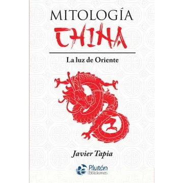 Mitología china - Javier Tapia