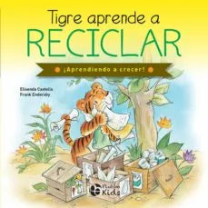 Tigre aprende a reciclar ¡Aprendiendo a crecer!