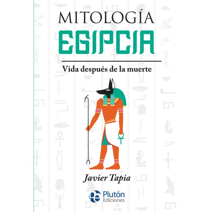 Mitología egipcia - Javier Tapia