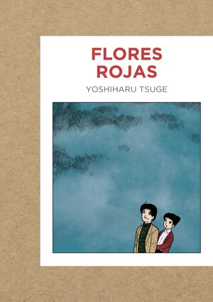 Flores Rojas - Yoshiharu Tsuge