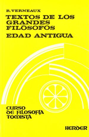 Textos de los Grandes Filósofos Edad Antigua - R. Verneaux